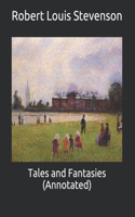 Tales and Fantasies (Annotated)