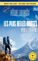 Les plus belles choses vivent à l'intérieur