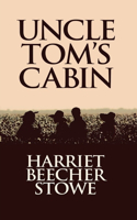 Uncle Tom's Cabin Illustrated