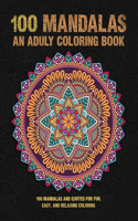 100 Mandalas Coloring Book For Adults