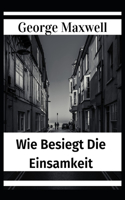 Wie Besiegt Die Einsamkeit