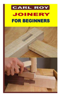 JOINERY FOR BEGINNERS
