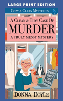 Clean & Tidy Case of Murder - A Truly Messy Mystery