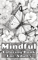 Mindful Coloring Book for Adults