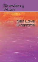 Self Love Blossoms