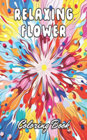 Relaxing Flower Coloring Book For Adult