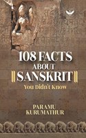 108 Facts about Sanskrit you didn't know