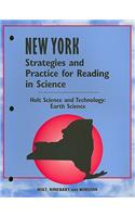 Holt Science and Technology: Earth Science, New York Strategies and Practice for Reading in Science