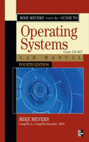 Mike Meyers' Comptia A+ Guide to 802 Managing and Troubleshooting PCs Lab Manual, Fourth Edition (Exam 220-802)