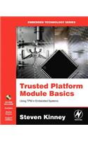 Trusted Platform Module Basics: Using TPM in Embedded Systems(Embedded Technology)
