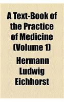 A Text-Book of the Practice of Medicine (Volume 1)