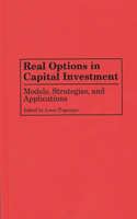 Real Options in Capital Investment
