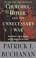 Churchill, Hitler, and the Unnecessary War