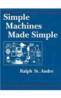 Simple Machines Made Simple