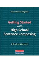 Getting Started with High School Sentence Composing