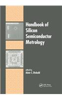Handbook of Silicon Semiconductor Metrology