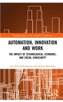 Automation, Innovation and Work