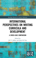 International Perspectives on Writing Curricula and Development