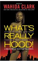 What's Really Hood!