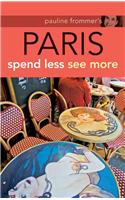 Pauline Frommer's Paris: Spend Less See More