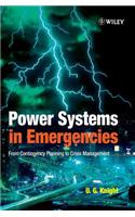 Power Systems in Emergencies: From Contingency Planning to Crisis Management