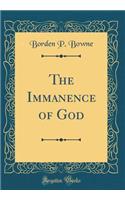 The Immanence of God (Classic Reprint)