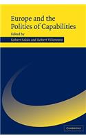 Europe and the Politics of Capabilities