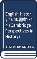 English History 1640 1714: (English)