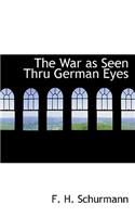 The War as Seen Thru German Eyes