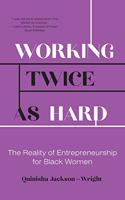 Working Twice as Hard