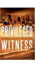 Privileged Witness