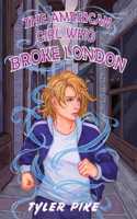 American Girl Who Broke London