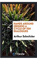 Hands Around (Reigen) a Cycle of Ten Dialogues