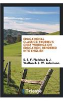 Froebel's Chief Writings on Education