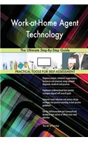 Work-at-Home Agent Technology The Ultimate Step-By-Step Guide