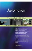 Automation A Complete Guide - 2020 Edition