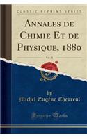 Annales de Chimie Et de Physique, 1880, Vol. 21 (Classic Reprint)