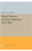 Henri Mercier and the American Civil War