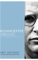 Bonhoeffer Abridged: Pastor, Martyr, Prophet, Spy(English)