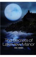 The Secrets of Lakeview Manor