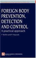 Foreign Body Prevention, Detection and Control: A Practical Approach