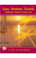 Easy Baritone Ukulele, Tablature Method Book One