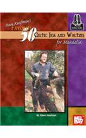 Steve Kaufman's Favorite 50 Celtic Jigs and Waltzes for Mandolin