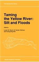 Taming the Yellow River: Silt and Floods