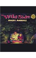 The Wild Side: Angry Animals(JT: Non-Fiction Reading)