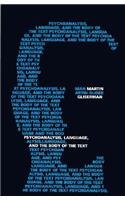 Psychoanalysis, Language and the Body of the Text
