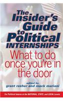 Insider's Guide to Political Internships: What to Do Once You're in the Door