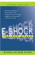 E-Shock: The New Rules - Internet Strategies for Retailers and Manufacturers