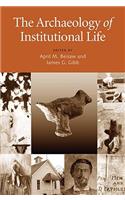 The Archaeology of Institutional Life