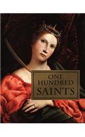 One Hundred Saints: Their Lives and Likenesses